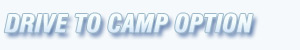 Drive To Camp Option